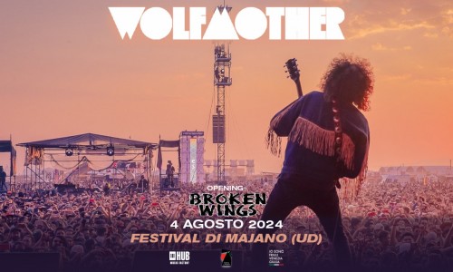 Wolfmother: annunciati i Broken Wings come opener al Festival Di Majano